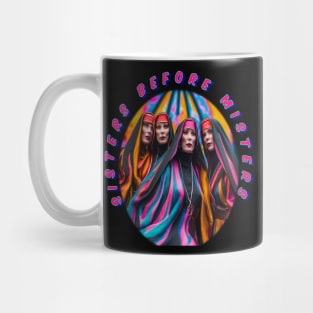 Sisters before misters, cool galentines girls,galantines, stunning girls Mug